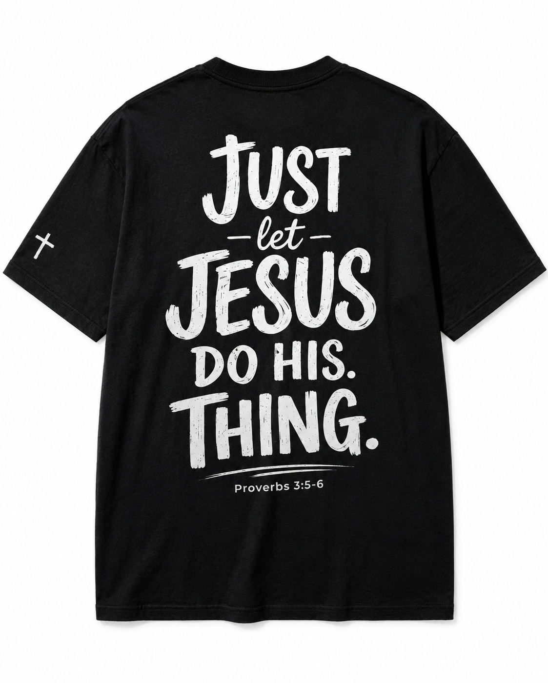 Just Let Jesus Do His Thing Men's T-Shirt